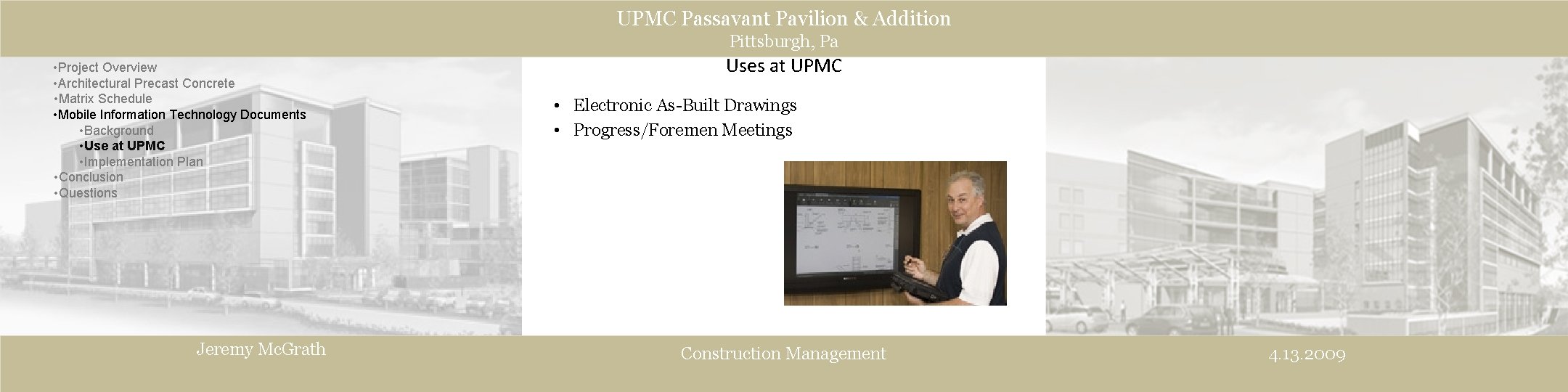 UPMC Passavant Pavilion & Addition Pittsburgh, Pa • Project Overview • Architectural Precast Concrete