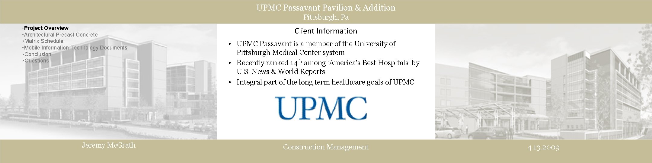 UPMC Passavant Pavilion & Addition Pittsburgh, Pa • Project Overview • Architectural Precast Concrete