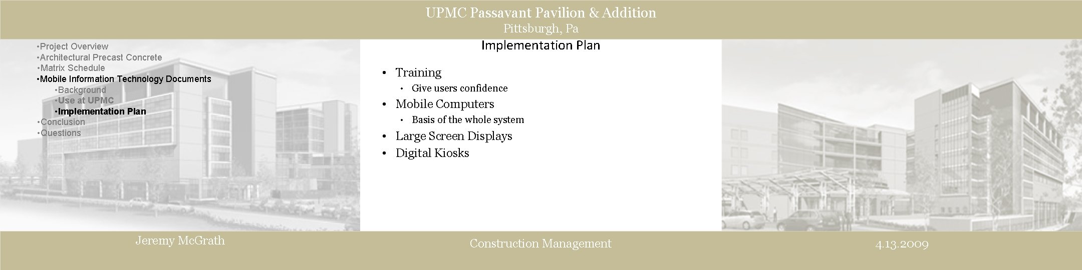 UPMC Passavant Pavilion & Addition Pittsburgh, Pa • Project Overview • Architectural Precast Concrete