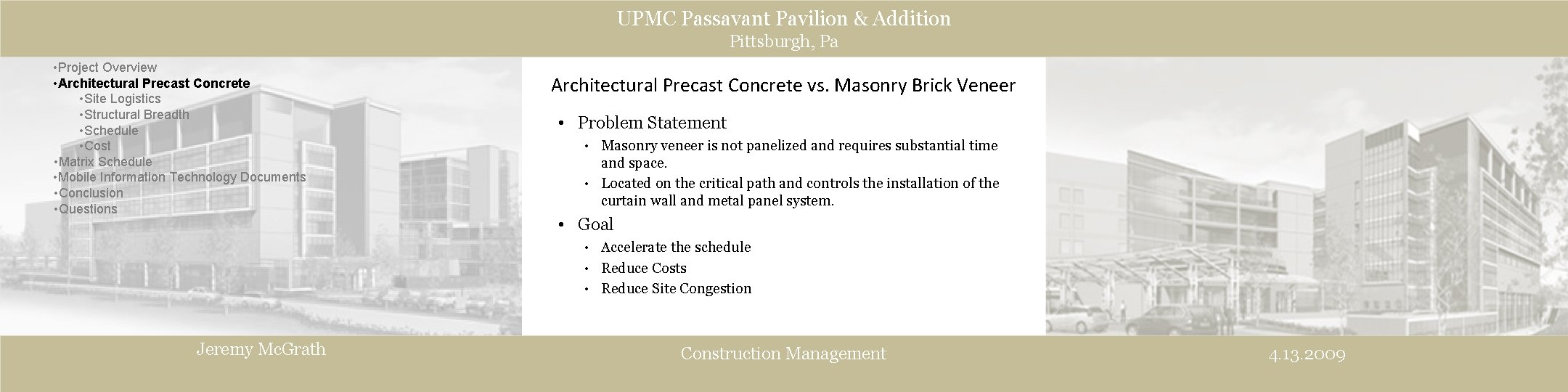 UPMC Passavant Pavilion & Addition Pittsburgh, Pa • Project Overview • Architectural Precast Concrete