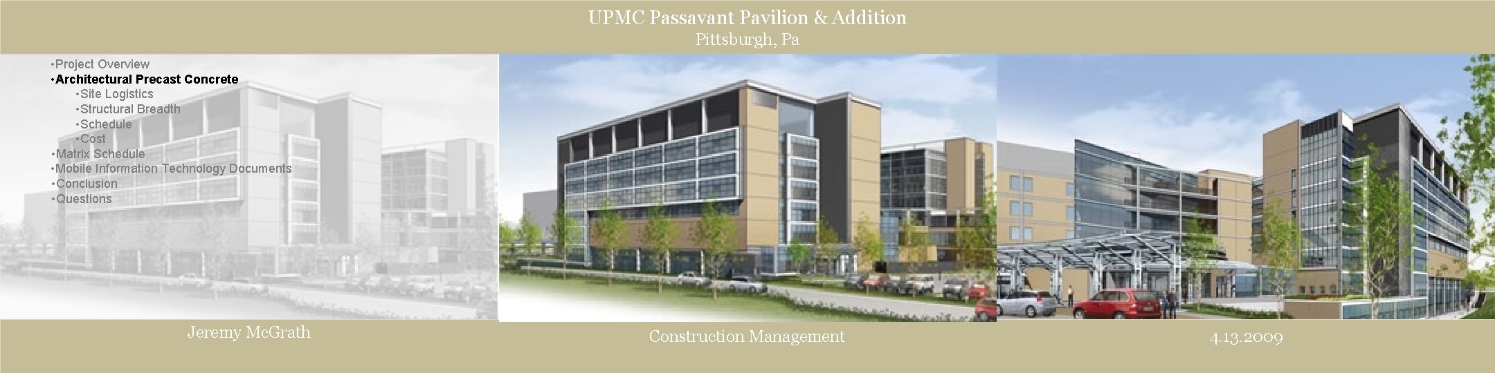 UPMC Passavant Pavilion & Addition Pittsburgh, Pa • Project Overview • Architectural Precast Concrete