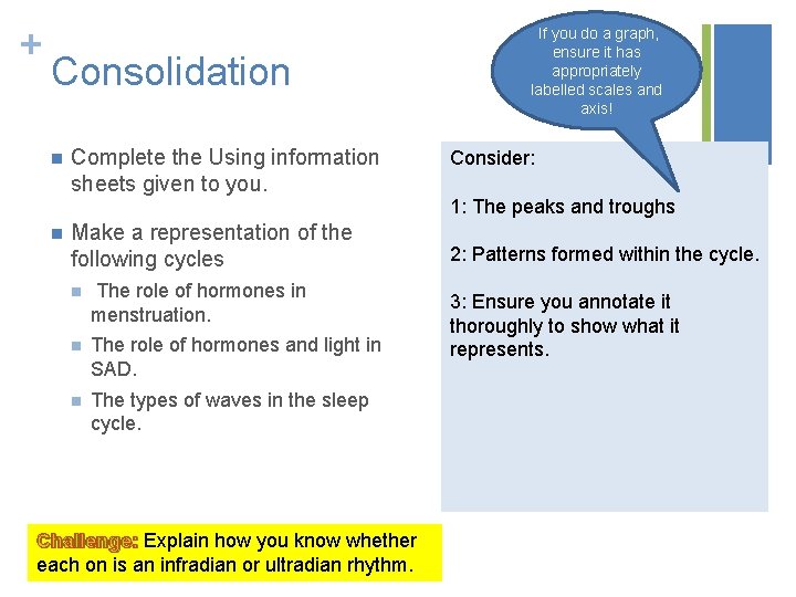 + Consolidation n n Complete the Using information sheets given to you. Make a