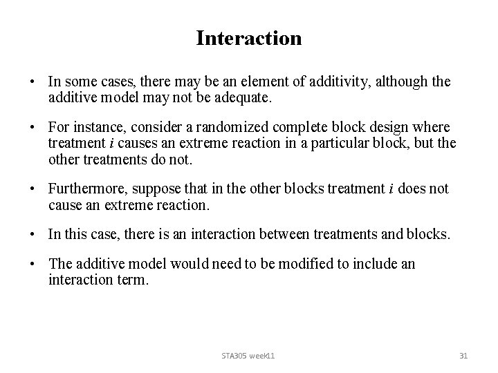 Interaction • In some cases, there may be an element of additivity, although the Interaction • In some cases, there may be an element of additivity, although the