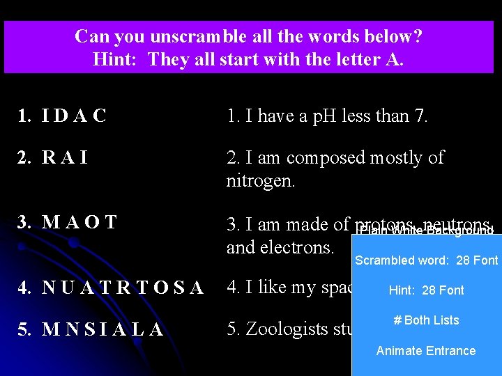 Can you unscramble all the words below? Hint: They all start with the letter