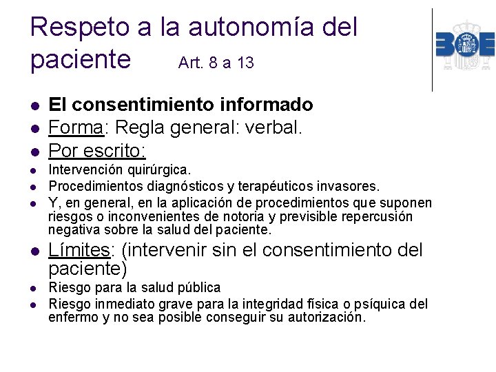 Respeto a la autonomía del paciente Art. 8 a 13 l l l l