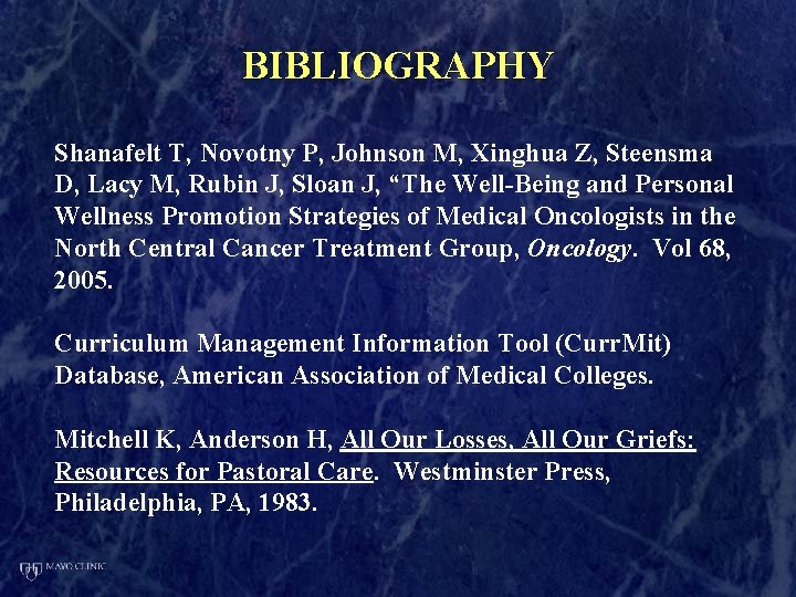 BIBLIOGRAPHY Shanafelt T, Novotny P, Johnson M, Xinghua Z, Steensma D, Lacy M, Rubin