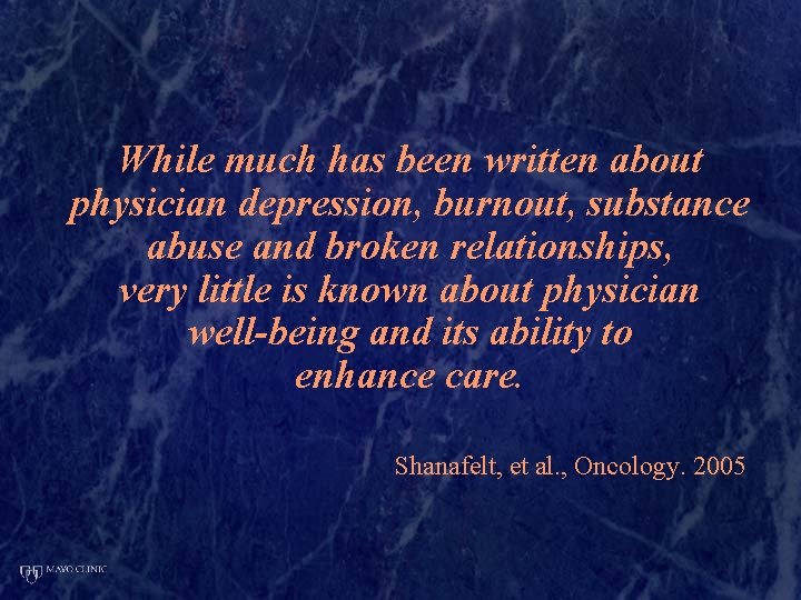 While much has been written about physician depression, burnout, substance abuse and broken relationships,