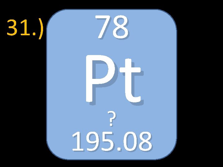 31. ) 78 Pt ? 195. 08 