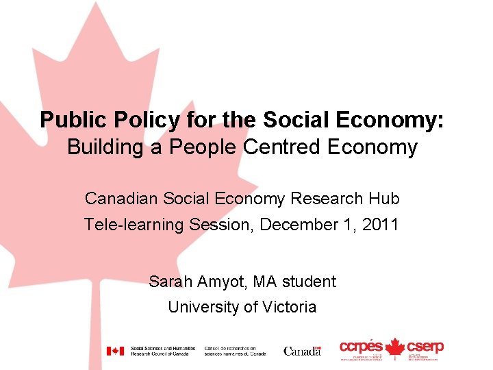 Public Policy for the Social Economy: Building a People Centred Economy Canadian Social Economy