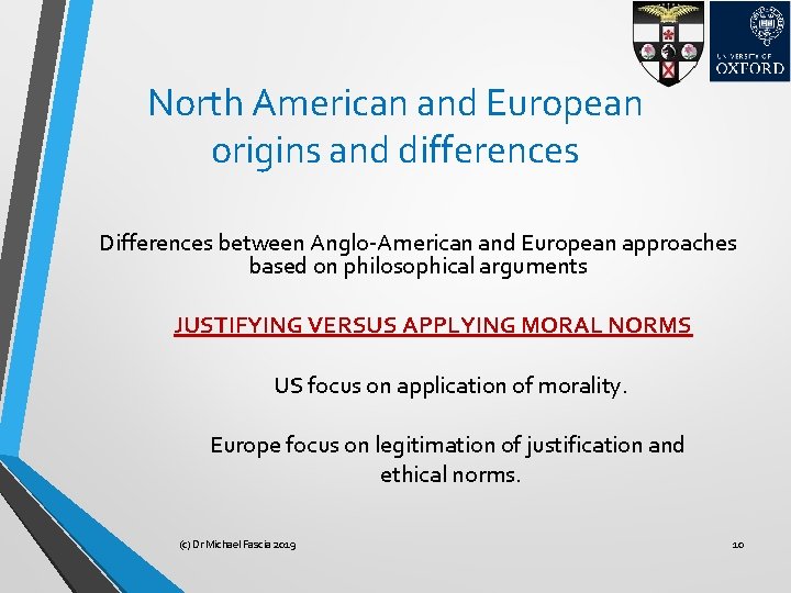 North American and European origins and differences Differences between Anglo-American and European approaches based