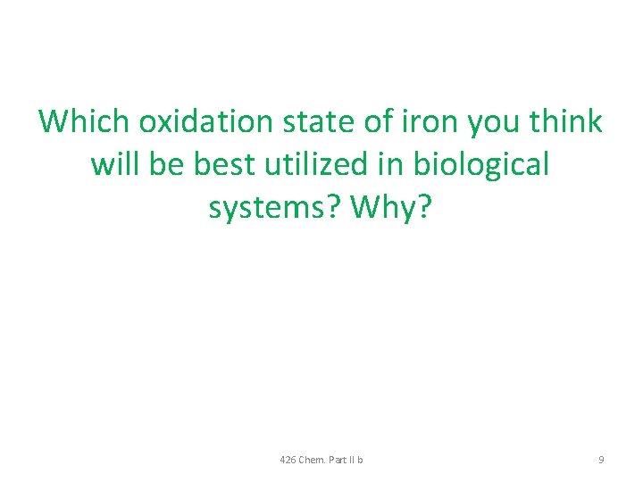 426 Chem Bioinorganic Chemistry Part II Transport and