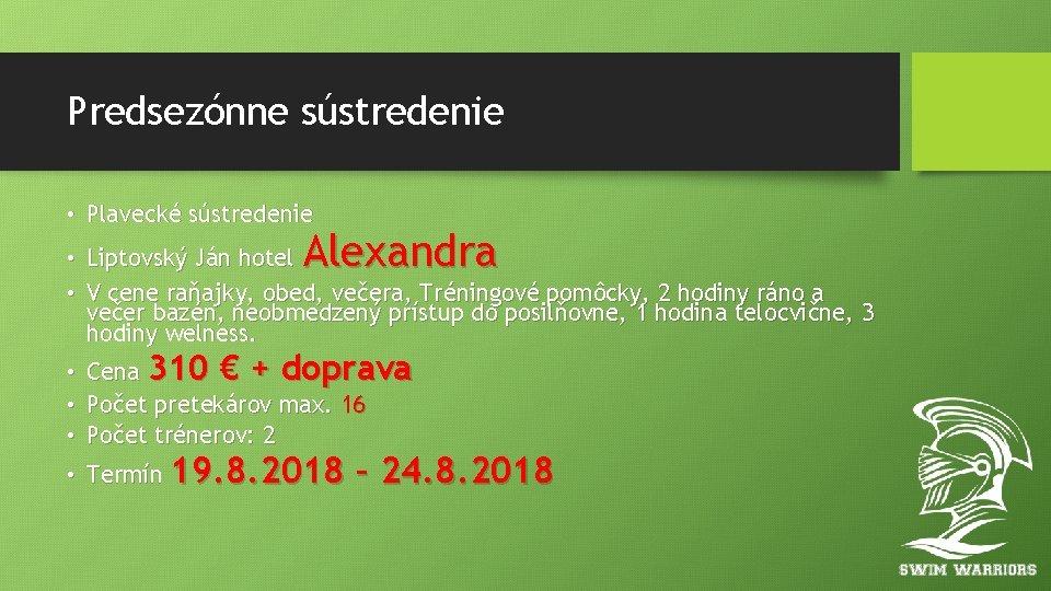 Predsezónne sústredenie • Plavecké sústredenie Alexandra • Liptovský Ján hotel • V cene raňajky,