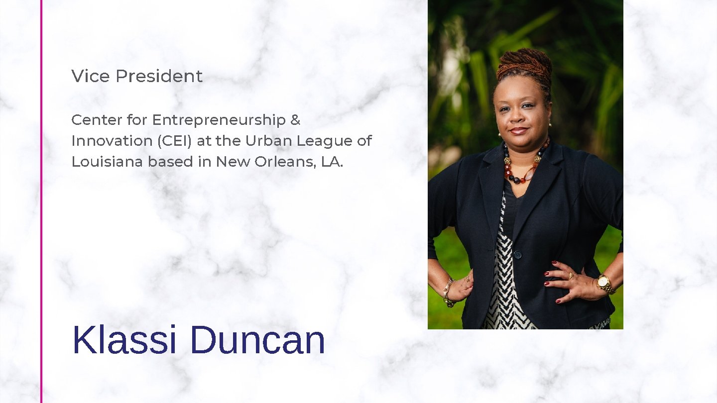 Vice President Center for Entrepreneurship & Innovation (CEI) at the Urban League of Louisiana