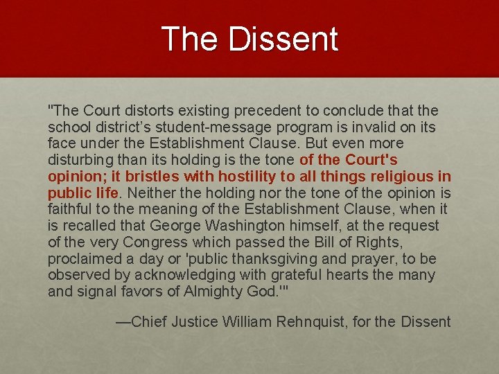 The Dissent "The Court distorts existing precedent to conclude that the school district’s student-message