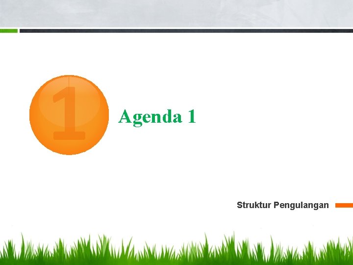 1 Agenda 1 Struktur Pengulangan 