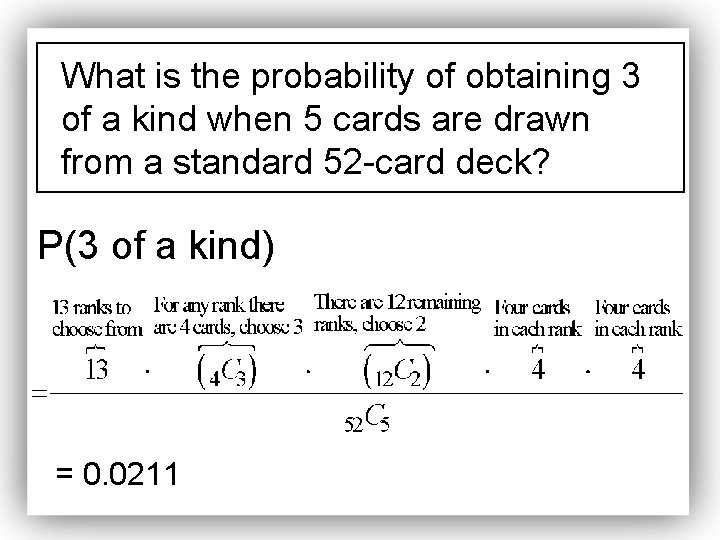 What is the probability of obtaining 3 of a kind when 5 cards are
