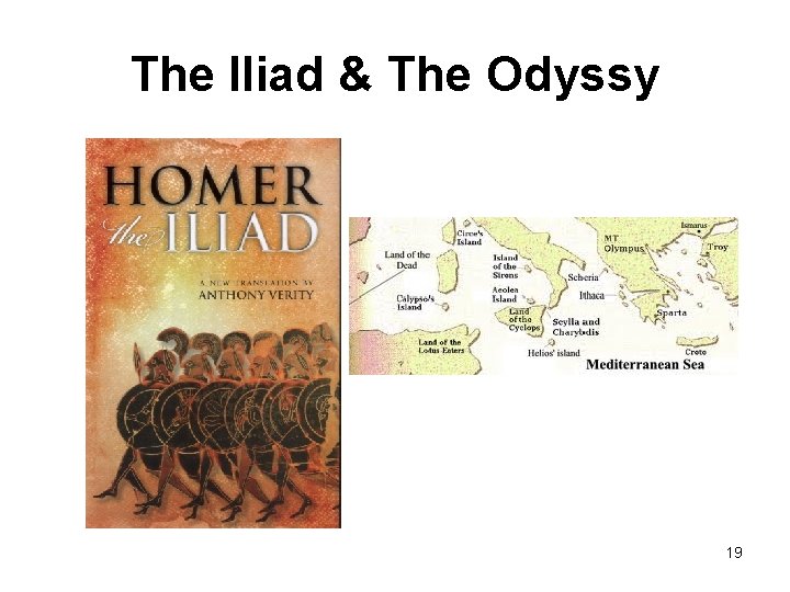 The Iliad & The Odyssy 19 