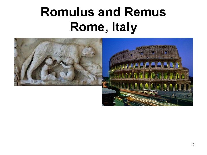 Romulus and Remus Rome, Italy 2 