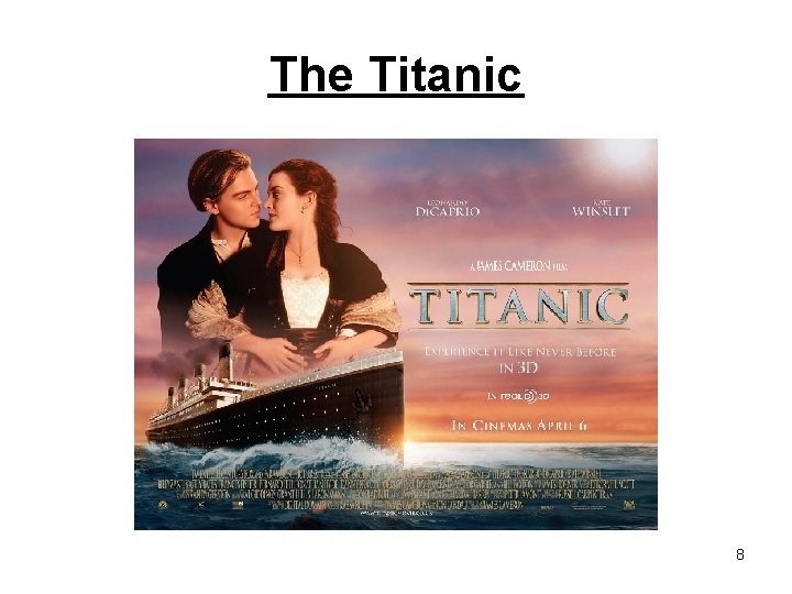 The Titanic 8 