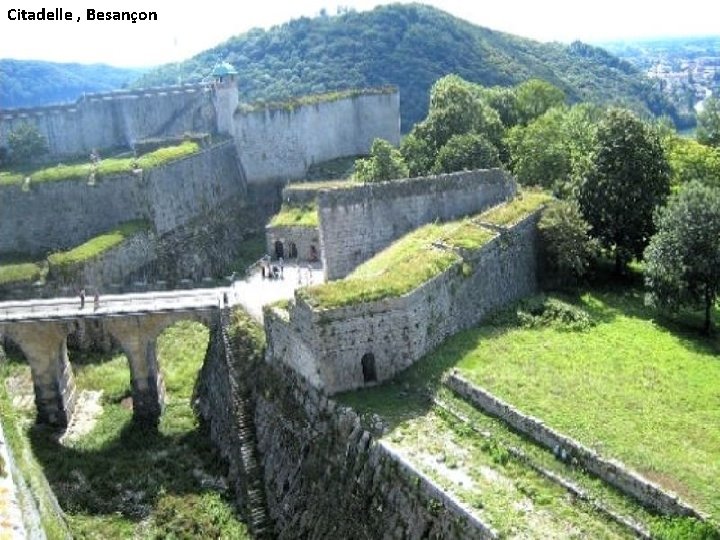 Citadelle , Besançon 