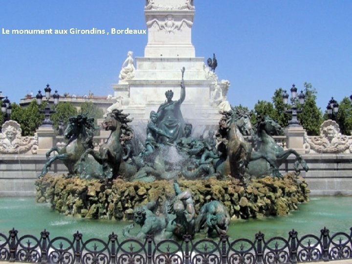 Le monument aux Girondins , Bordeaux 