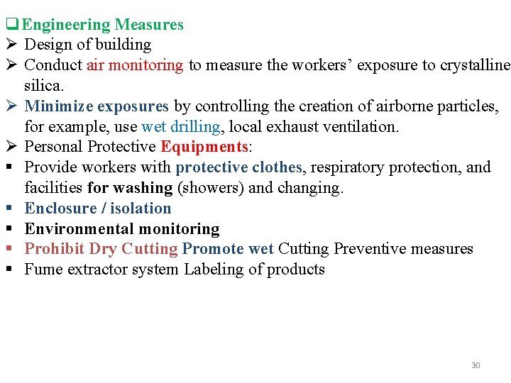 q. Engineering Measures Ø Design of building Ø Conduct air monitoring to measure the