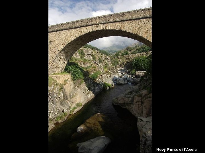 Nový Ponte di l‘Accia 