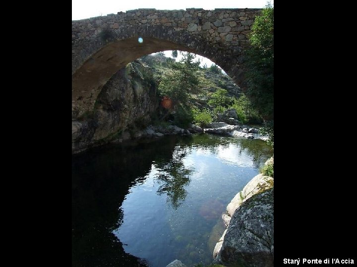 Starý Ponte di l‘Accia 