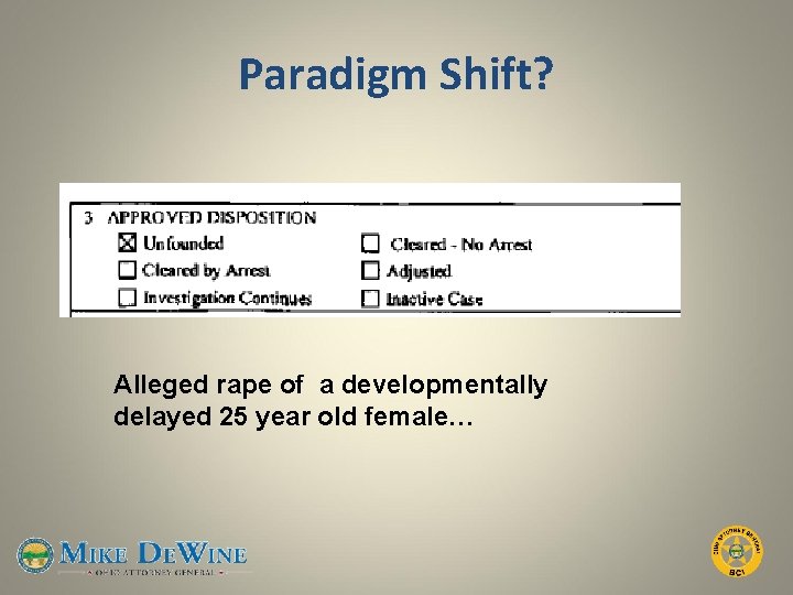 Paradigm Shift? Alleged rape of a developmentally delayed 25 year old female… 