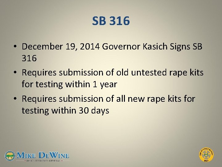 SB 316 • December 19, 2014 Governor Kasich Signs SB 316 • Requires submission
