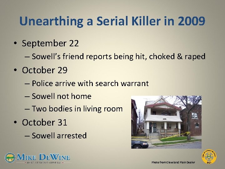 Unearthing a Serial Killer in 2009 • September 22 – Sowell’s friend reports being