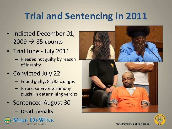 Trial and Sentencing in 2011 • Indicted December 01, 2009 85 counts • Trial