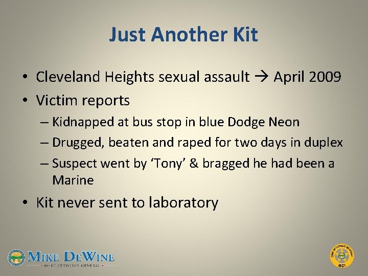 Just Another Kit • Cleveland Heights sexual assault April 2009 • Victim reports –