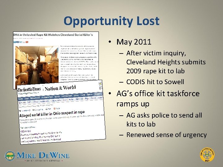 Opportunity Lost • May 2011 – After victim inquiry, Cleveland Heights submits 2009 rape