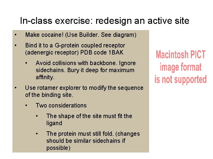In-class exercise: redesign an active site • Make cocaine! (Use Builder. See diagram) •