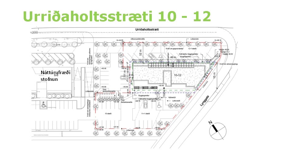 Urriðaholtsstræti 10 - 12 Náttúrufræði stofnun 