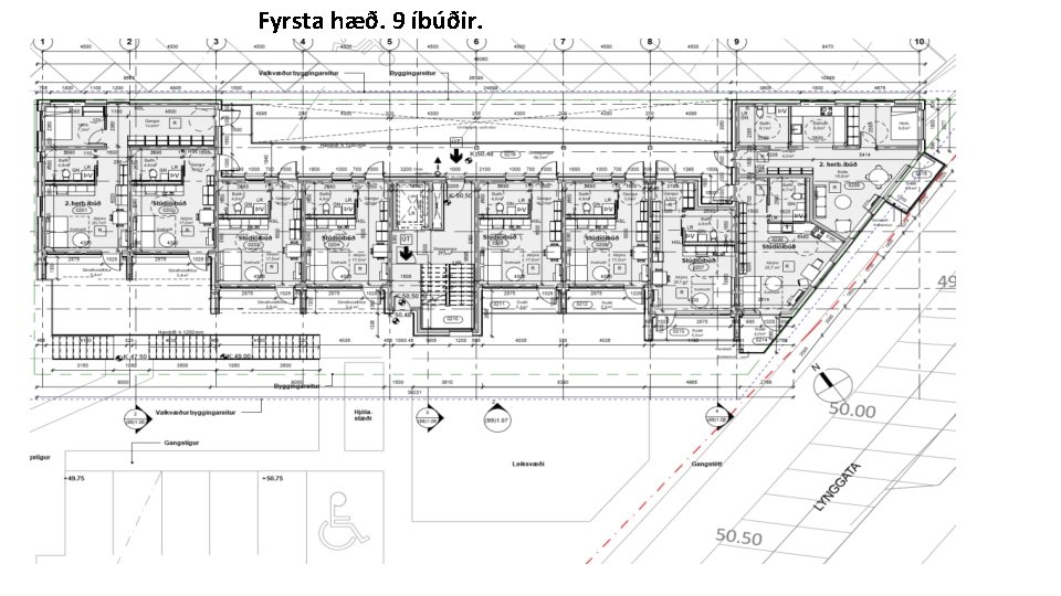 Fyrsta hæð. 9 íbúðir. 