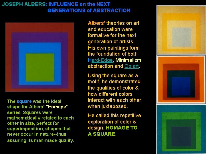 JOSEPH ALBERS: INFLUENCE on the NEXT GENERATIONS of ABSTRACTION Albers' theories on art and
