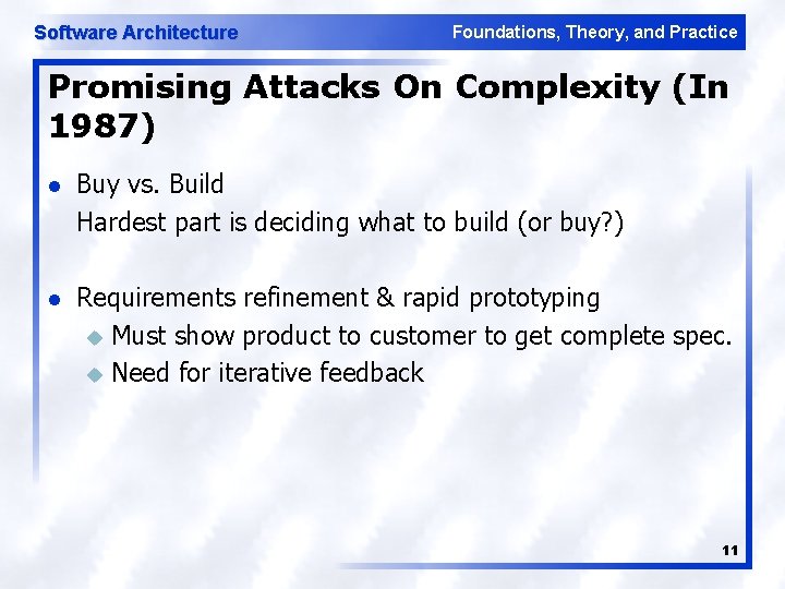 Software Architecture Foundations, Theory, and Practice Promising Attacks On Complexity (In 1987) l Buy