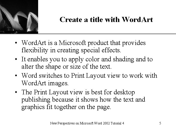 Create a title with Word. Art XP • Word. Art is a Microsoft product