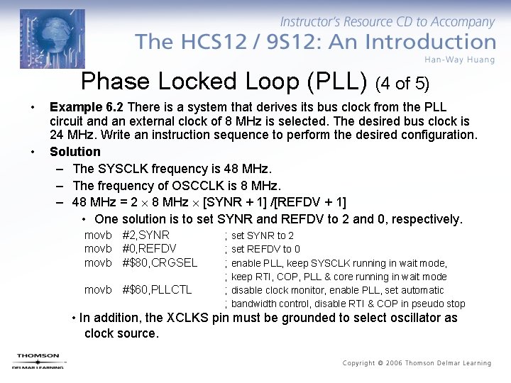 Phase Locked Loop (PLL) (4 of 5) • • Example 6. 2 There is