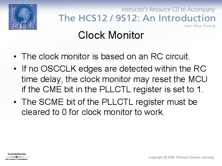 Clock Monitor • The clock monitor is based on an RC circuit. • If