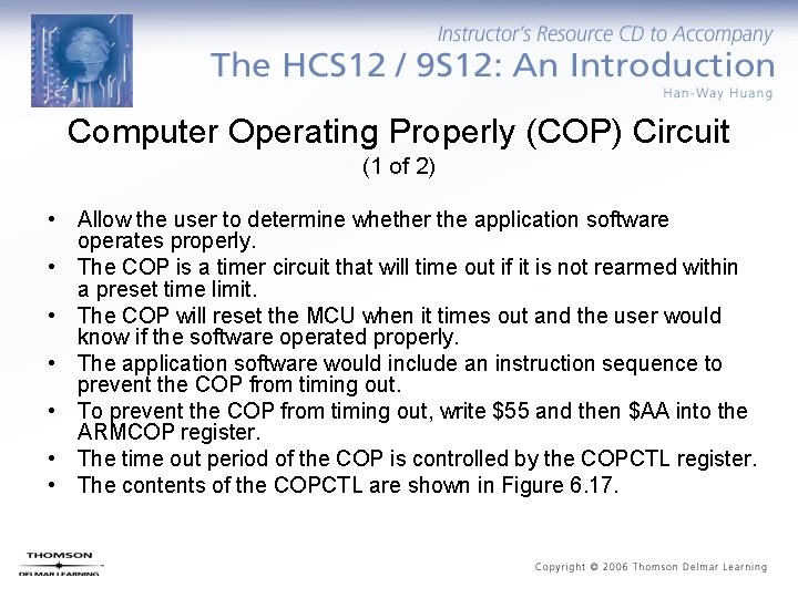 Computer Operating Properly (COP) Circuit (1 of 2) • Allow the user to determine