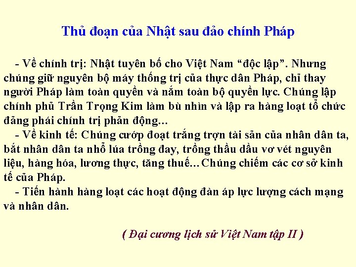 Thủ đoạn của Nhật sau đảo chính Pháp - Về chính trị: Nhật tuyên