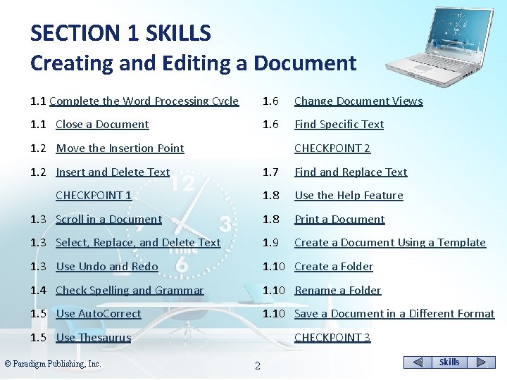 SECTION 1 SKILLS Creating and Editing a Document 1. 1 Complete the Word Processing