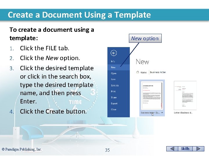 Create a Document Using a Template To create a document using a template: 1.