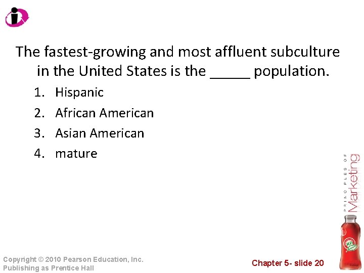 The fastest-growing and most affluent subculture in the United States is the _____ population.