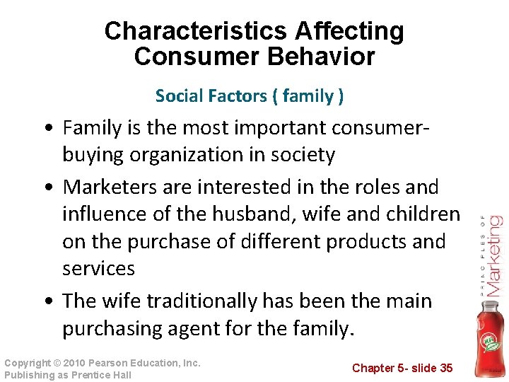 Characteristics Affecting Consumer Behavior Social Factors ( family ) • Family is the most