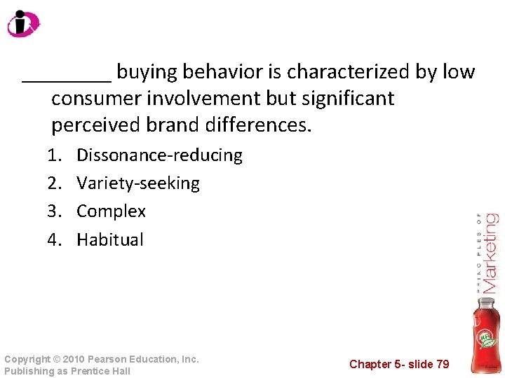 ____ buying behavior is characterized by low consumer involvement but significant perceived brand differences.