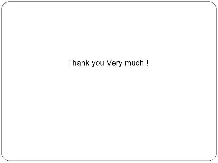 Thank you Very much ! 